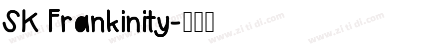 SK Frankinity字体转换